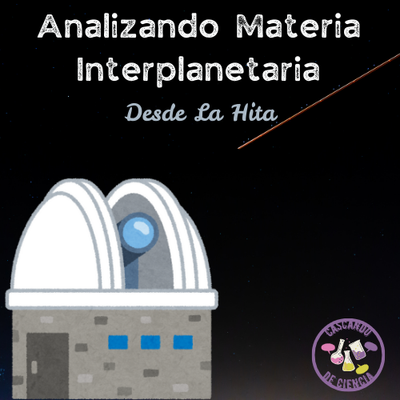 image event En Cascando de Ciencia hablaremos de cómo se analiza materia interplanetaria desde Toledo